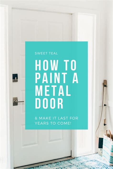 how do.you.repaint a metal outside house.door|recommended paint for steel doors.